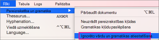 Lai notīrītu to vārdu un gramatikas sarakstus, kurus programma Word ignorē, noklikšķiniet uz Atiestatīt ignorētos vārdus un gramatiku.