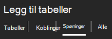 Faner øverst i oppgaveruten Legg til tabeller