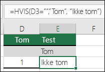 Kontrollere om en celle er tom – formel i celle E2 er =HVIS(ERTOM(D2),Tom,Ikke tom)