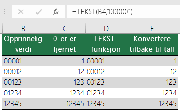 Eksempler på bruk av TEKST til å formatere foranstilte nuller. =TEKST(A2 00000)