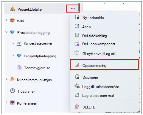 Gå til arbeidsområder som er oppført under Siste, og velg siden du vil oppsummere på nytt. Velg deretter Flere sidealternativer, og velg Oppsummering fra menyen.
