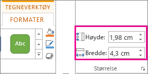 Boksene Høyde og Bredde i kategorien Format under Tegneverktøy