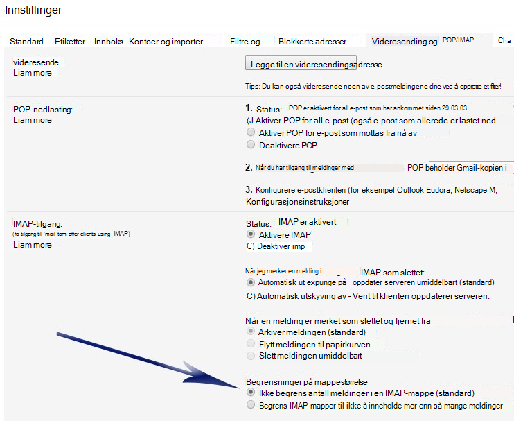 Viser Innstillinger-skjermen. Under IMAP-tilgangsdelen finnes det en pil som peker til det første alternativet under Mappestørrelsesgrenser (ikke begrens antall meldinger...).