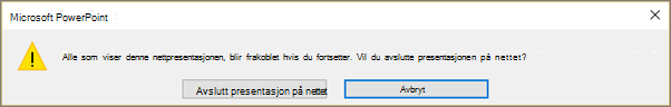 Viser dialogboksen for å avslutte en PowerPoint-presentasjon på nettet