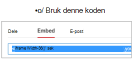 Hvis du vil fungere riktig, må koden du bruker til å bygge inn videoen, begynne med enten iFrame eller <objekt.