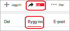 Klikk på Del og deretter på Bygg inn