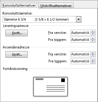 Fanen for konvoluttalternativer for angivelse av konvoluttstørrelse og adresseskrifter