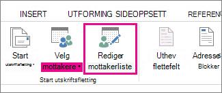 Skjermbilde av Masseutsendelse-fanen i Word som viser kommandoen Rediger mottakerliste som uthevet.