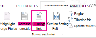 Skjermbilde av Masseutsendelse-fanen i Word som viser kommandoen Velkomstmeldinglinje som uthevet.
