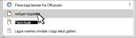 Rediger topptekst valgt i dialogboksen Topptekst