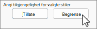Begrens tillatelsesknapper med Begrens valgt