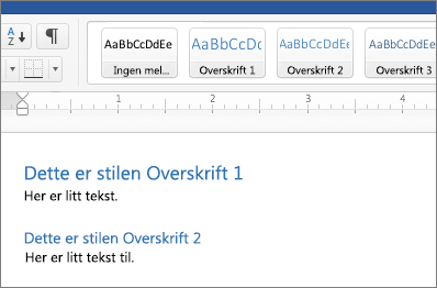 Eksempler på stilene Overskrift 1 og Overskrift 2 i et dokument