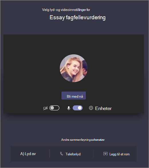 Velg innstillinger for lyd og video for Teams-møtet før du blir med