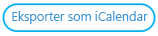 Knappen Eksporter som iCalendar