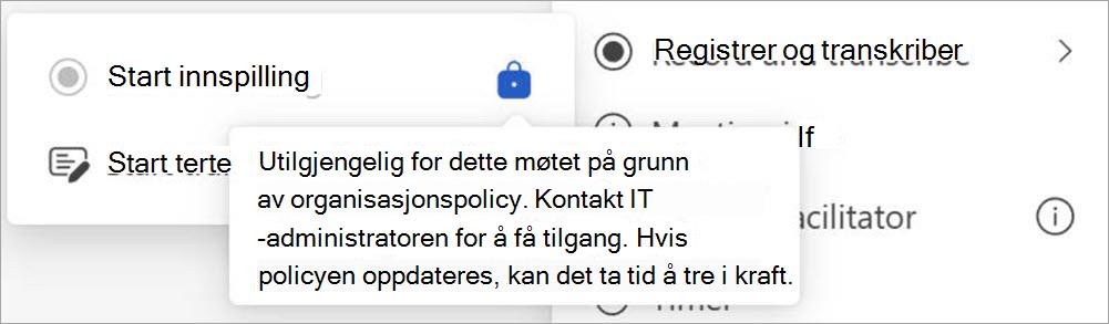 Skjerm med innspillings- og transkripsjonsknapper, som viser et popup-vindu som indikerer at bare brukere som er angitt som administratorer, kan starte innspillingen.