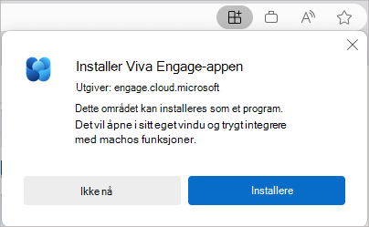 Skjermbilde som viser den offisielle dialogboksen for installasjon for Viva Engage-appen.