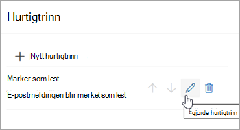 Skjermbilde som uthever Rediger hurtigtrinn-ikonet