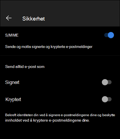Sikkerhetsskjermen i Outlook Mobile, som viser S/MIME aktivert og de signerte og krypterte alternativene som er tilgjengelige.