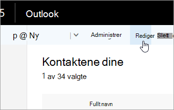 Et skjermbilde av Rediger-knappen under navigasjonsfeltet i Outlook.