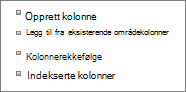 Nærbilde av koblingen Legg til eksisterende kolonne på Innstillinger-siden