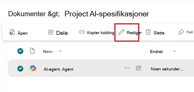 Skjermbilde som viser redigeringsalternativet fra hurtigmenyen til en agentfil.