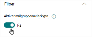 Bilde av redigeringsruten med veksleknappen for å aktivere målgruppeangivelse i på-posisjonen