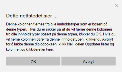 Bekreftelsesmelding for SharePoint når du fjerner en kolonne fra en innholdstype for alle innholdstyper basert på denne typen
