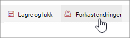 Klikk Forkast endringer for å ignorere eventuelle endringer du gjorde med nettdelen
