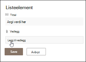 Klikk elementet for å legge til vedlegg