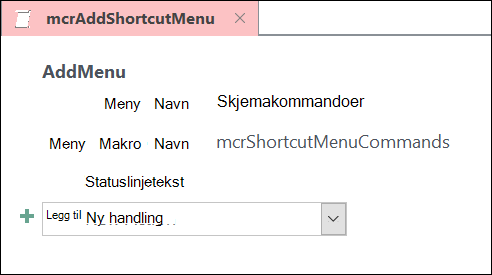 Skjermbilde av et Access-makroobjekt med en makrohandling LeggTilMeny.
