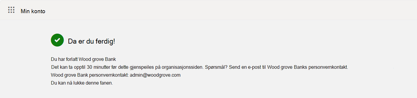 Skjermbilde som viser bekreftelsesskjermbildet Forlot organisasjonen.