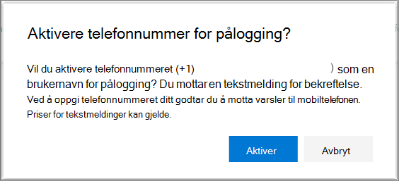 Bekreftelsesdialogboks for å aktivere SMS-pålogging for et telefonnummer