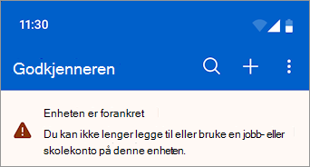 Et skjermbilde som viser en jobb- eller skolekonto som er blokkert på en forankret Android-enhet i Microsoft Authenticator.