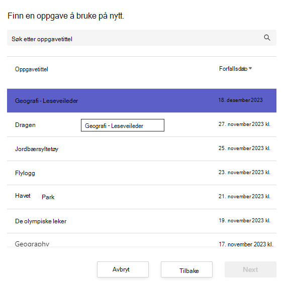 Skjermbilde av hvordan du finner en oppgave å bruke på nytt.