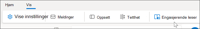 Skjermbilde av toppen av Outlook Web som viser visning-fanen som er valgt, og musen holdes over engasjerende leser