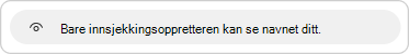 Personvernbeskrivelsen oppgis når du svarer på innsjekkingen
