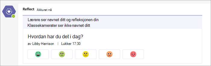 Innsjekking slik den vises i klasse team-kanalen. 5 emoji-knapper som varierer fra veldig behagelig til veldig ukomfortabel under innsjekkingsspørsmålet Hvordan føler du deg i dag?
