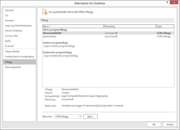 Administrere ruten for Office-tillegg med OneNote Klassenotatblokk merket. Del som brukes til å administrere COM-tillegg med Start-knappen.