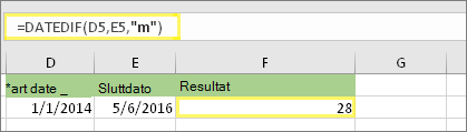 =DATODIFF(D5,E5,m) og resultat: 28