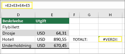 Celle H4 med = E2+E3+E4+E5 og resultatet av #VALUE!