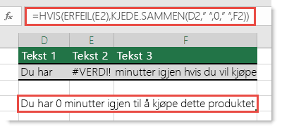 Funksjonene HVIS og ERFEIL brukt som en midlertidig løsning til å kjede sammen en streng med #VERDI!-feil