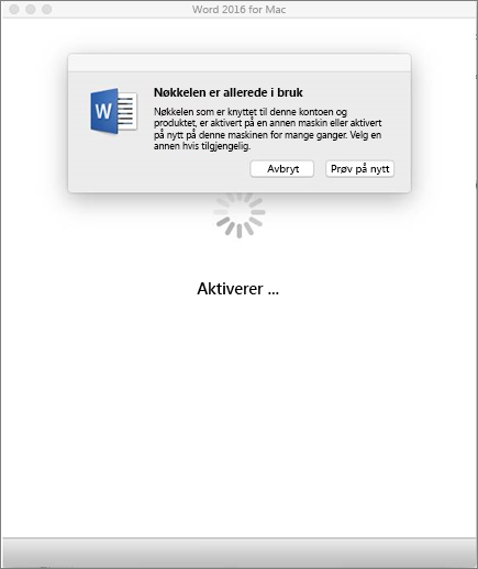 Meldingen Nøkkelen brukte allerede ved aktivering av Office 2016 for Mac