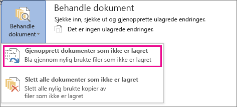 Gjenopprett dokumenter som ikke er lagret i Office 2016