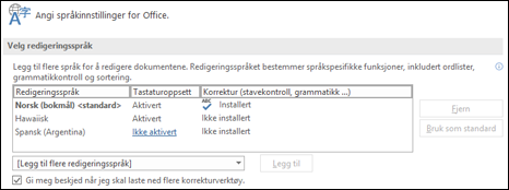 Dialogboksen hvor du kan legge til, velge eller fjerne språket Office bruker for redigering og korrekturverktøy.