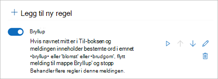 Bruk veksleknappen til å deaktivere eller aktivere en regel.