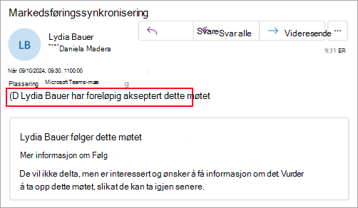Skjermbilde for arrangører som ikke bruker nye Outlook, som viser at deltakeren foreløpig har godtatt møtet