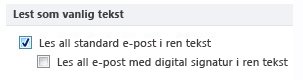 Avmerkingsboksen Les all standard e-post i ren tekst