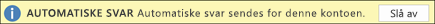 Deaktivere automatiske svar