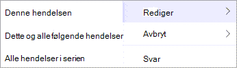 Velg Rediger eller Avbryt fra hurtigmenyen