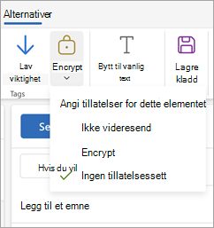 Compose a new email, select Options in the ribbon, and then choose Encrypt to see the three permission options for your message.